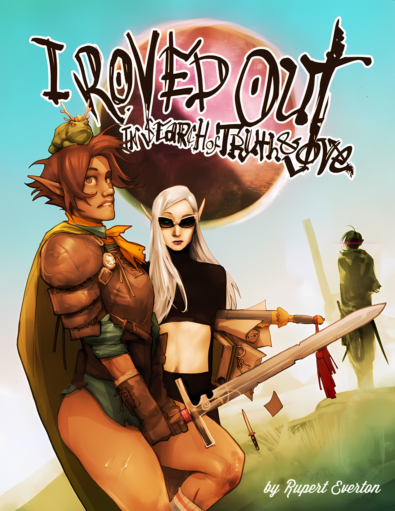 I Roved Out In Search Of Truth And Love [Rupert Everton], I Roved Out In Search Of Truth And Love 1, page 2 of 99